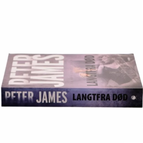 Langtfra død af Peter James (f. 1948) (Bog)