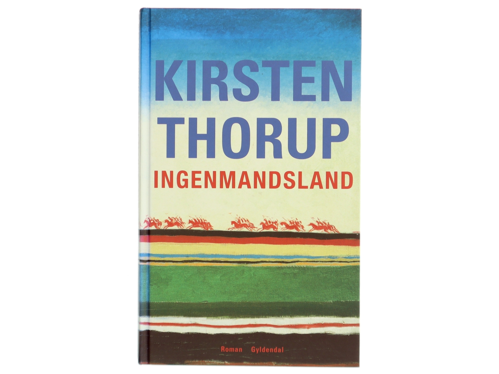 Ingenmansland af Kirsten Thorup (Bog)