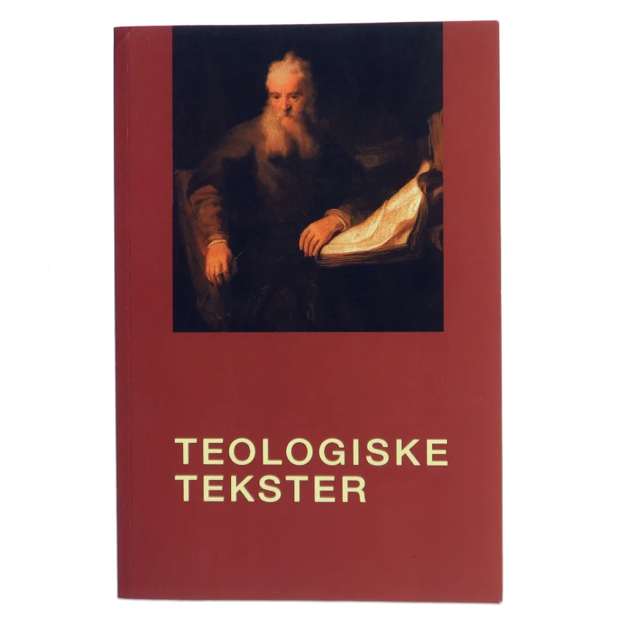 Teologiske tekster : udvalg af klassiske dogmatiske tekster af Ukendt (Bog)