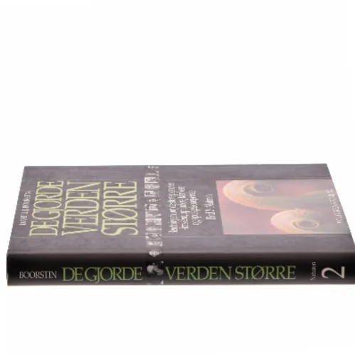 De gjorde verden større : beretningen om de store pionerer - forskere, opfindere, tænkere og opdagelsesrejsende. Bind 2, Naturen af Daniel J. Boorstin (Bog)