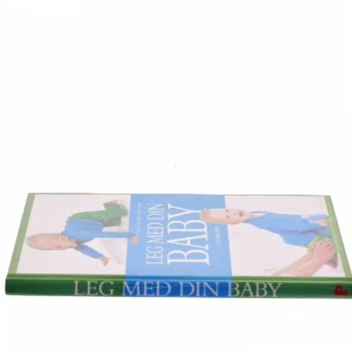 Leg med din baby af Mette Vainer Wegloop (Bog)