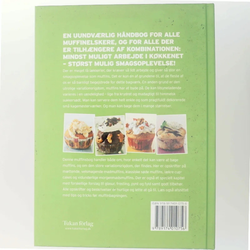 MUFFINS : Lækre opskrifter på alle former for muffins og ideer til smukt pynt og skønt tilbehør af Johan Åkerberg (Bog)