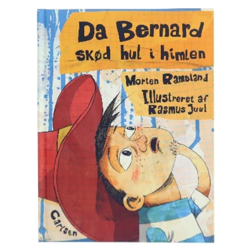 Da Bernard skød hul i himlen af Morten Ramsland (Bog)