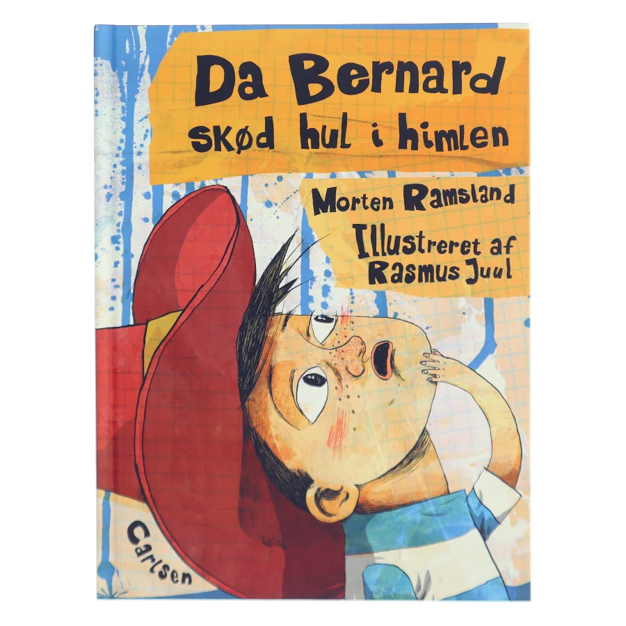 Da Bernard skød hul i himlen af Morten Ramsland (Bog)