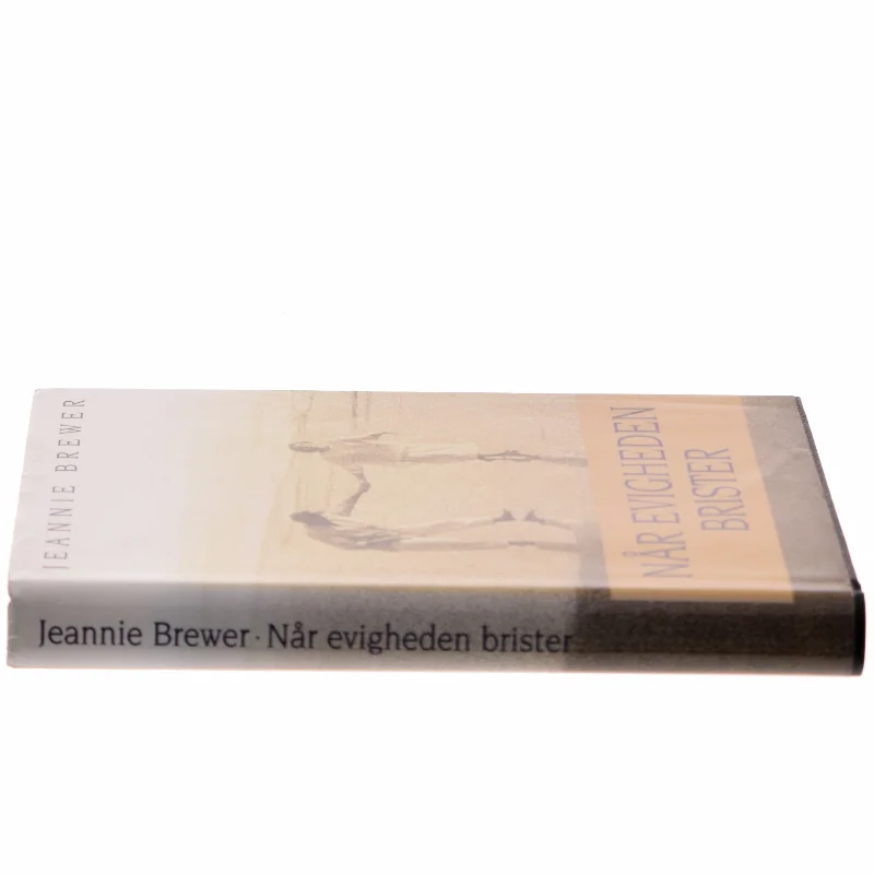 Når evigheden brister af Jeannie Brewer