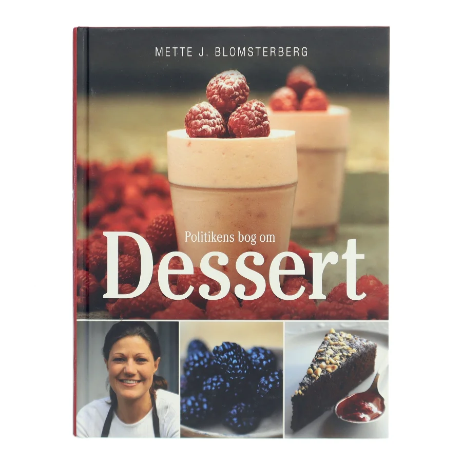 Politikens bog om dessert af Mette J. Blomsterberg (Bog)