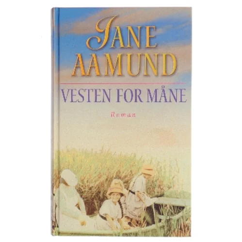 Vesten for måne af Jane Aamund (Bog)
