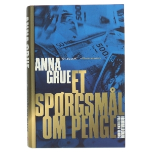 Et spørgsmål om penge af Anna Grue (Bog)