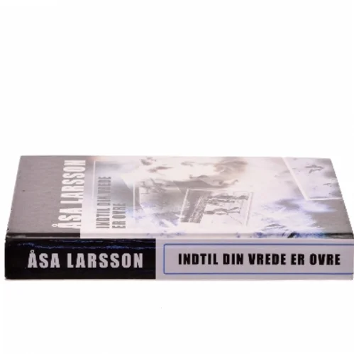 Indtil din vrede er ovre af Åsa Larsson (Bog)