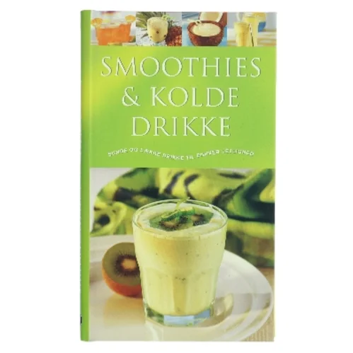 Smoothies & kolde drikke : Sunde og lækre drikke til enhver lejlighed af Ambridge Christine (Bog)