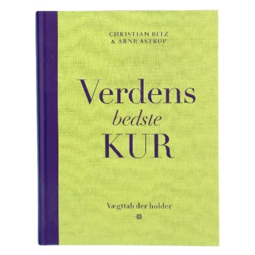 Verdens bedste kur : vægttab der holder af Christian Bitz (Bog)
