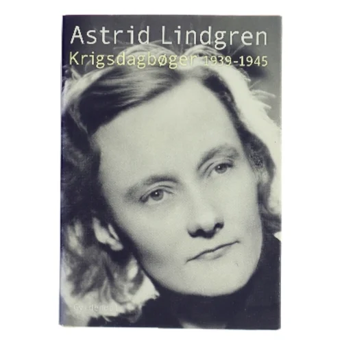 Krigsdagbøger 1939-1945 af Astrid Lindgren (Bog)