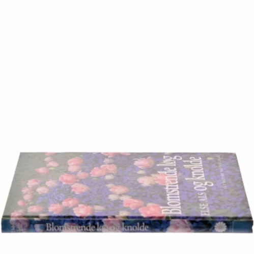 Blomstrende løg og knolde af Else Als (Bog)