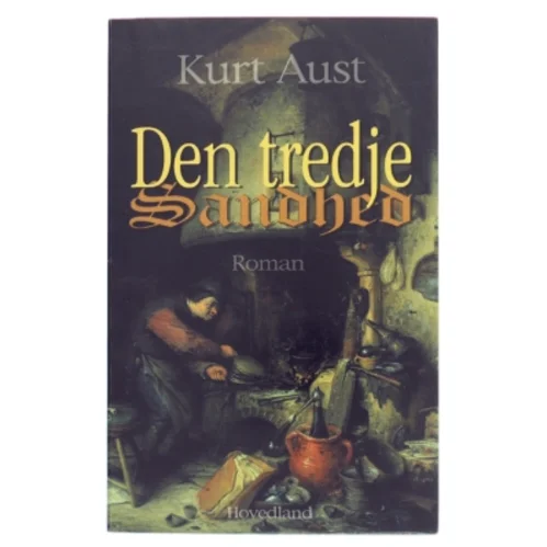 Den tredje sandhed : roman af Kurt Aust (Bog)
