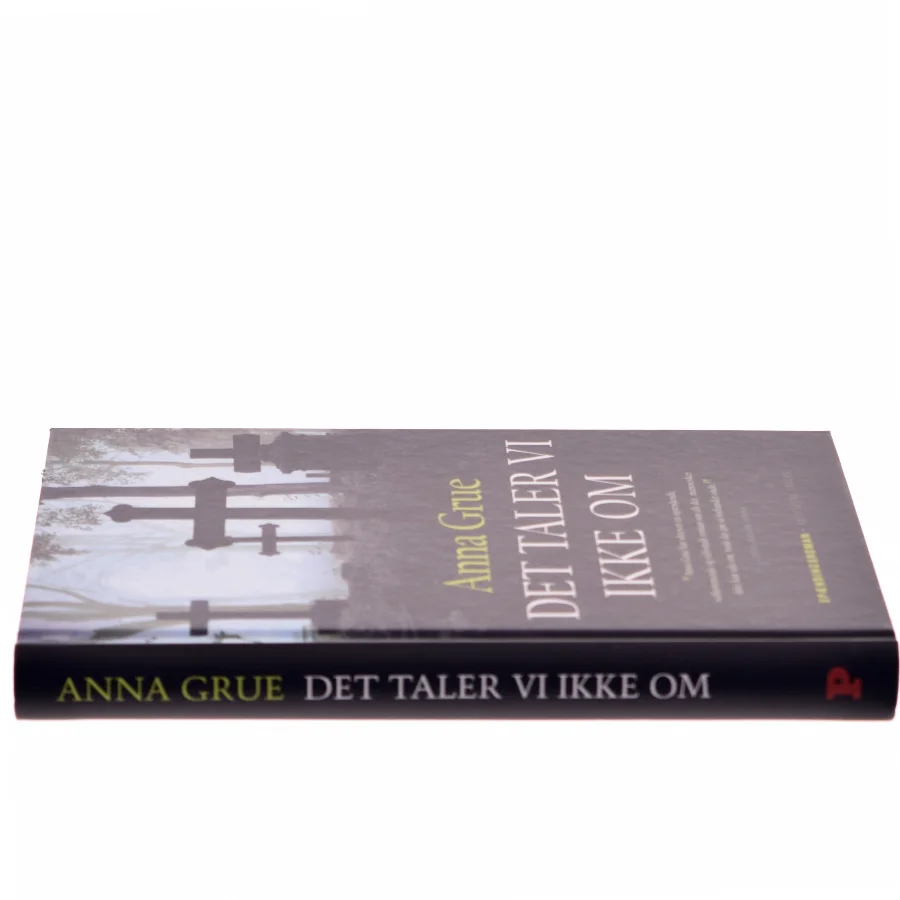 Det taler vi ikke om af Anna Grue (Bog)