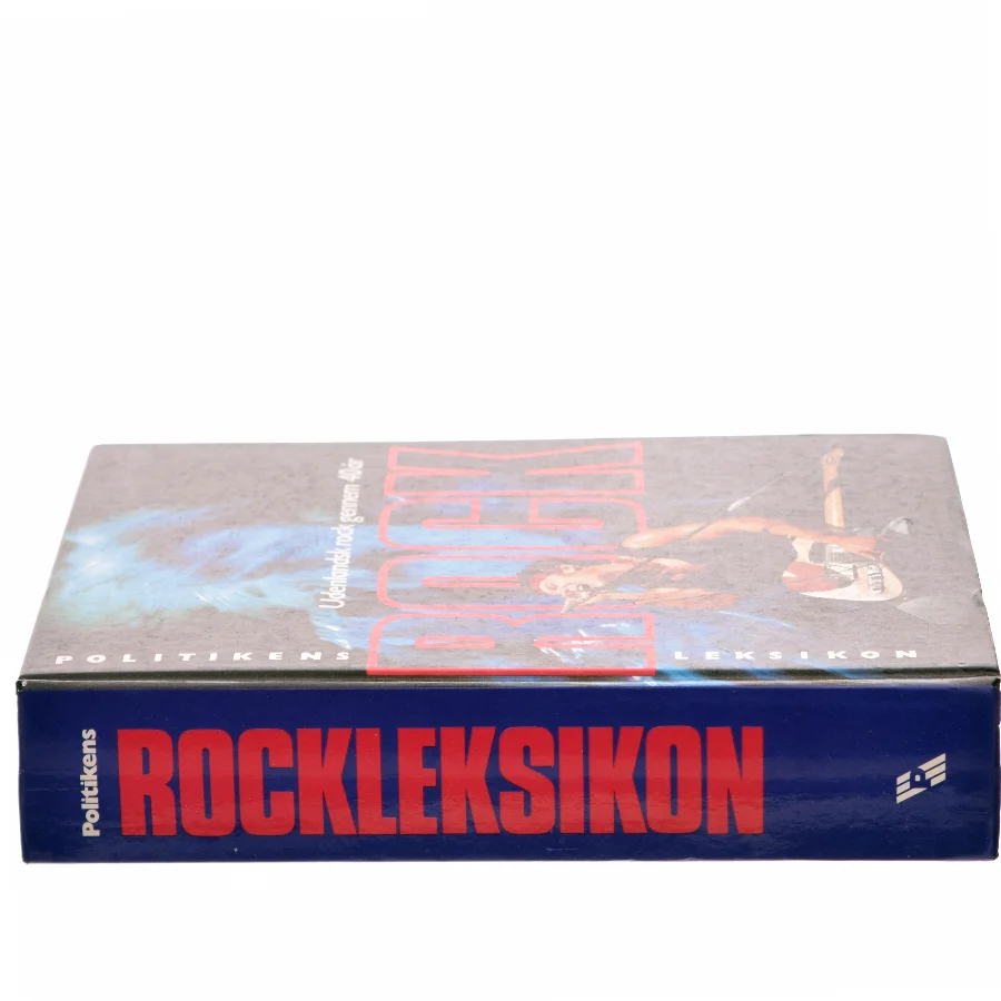 Politikens rockleksikon : udenlandsk rock gennem 40 år af Jan Sneum (Bog)