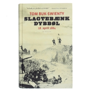 Slagtebænk Dybbøl af Tom Buk-Swienty (Bog)