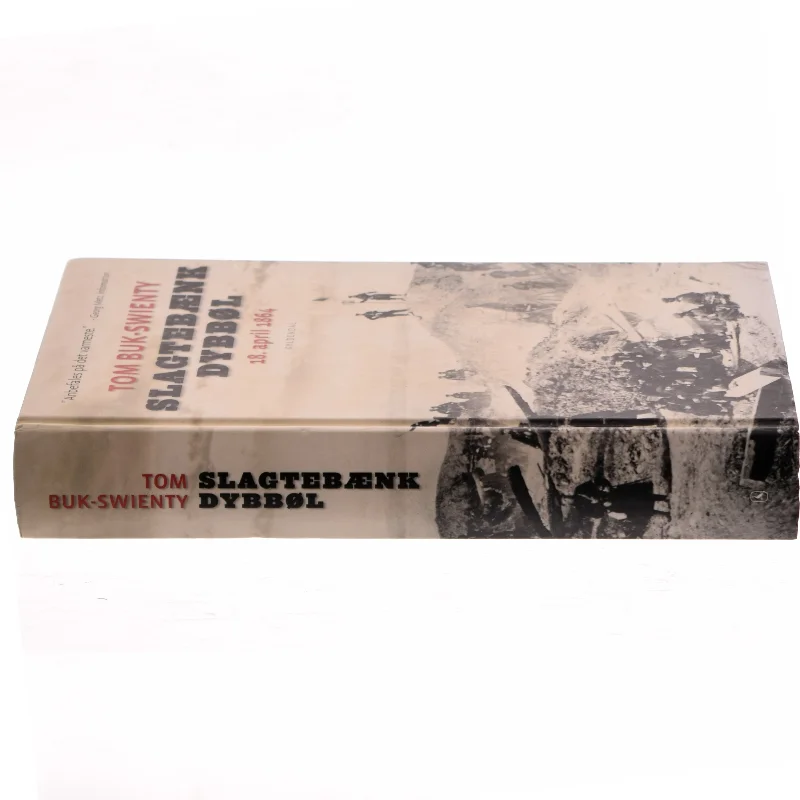 Slagtebænk Dybbøl af Tom Buk-Swienty (Bog)