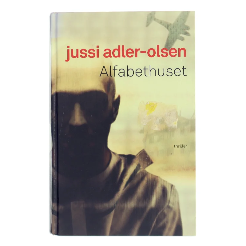 Alfabethuset af Jussi Adler-Olsen (Bog)