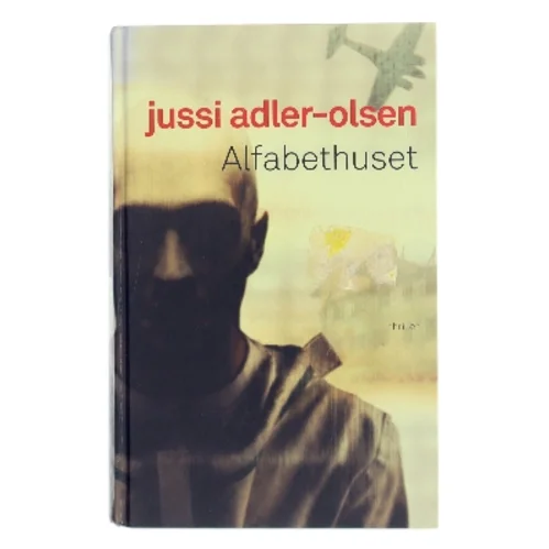 Alfabethuset af Jussi Adler-Olsen (Bog)