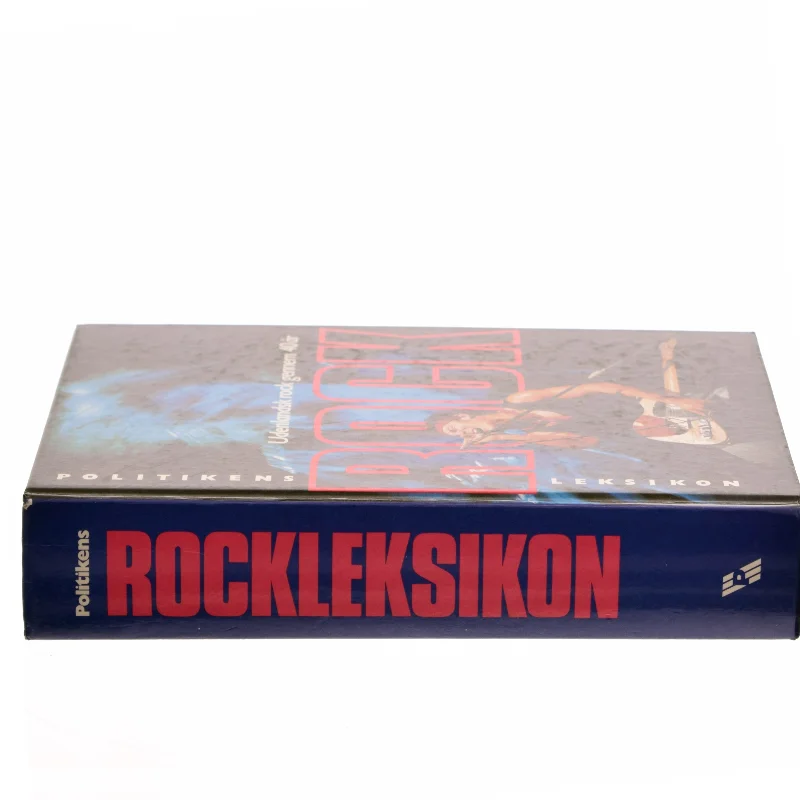 Politikens rockleksikon : udenlandsk rock gennem 40 år af Jan Sneum (Bog)