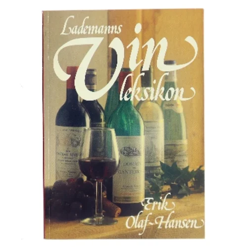 Lademanns Vin Leksikon af Erik Olaf Hansen (Bog)