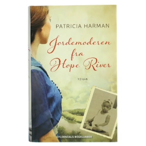 Jordemoderen fra Hope River af Patricia Harman (Bog)