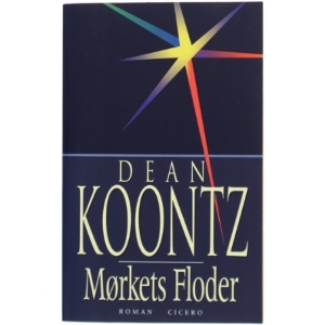 Mørkets floder af Dean R. Koontz (Bog) fra Cicero