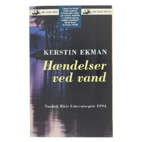 Hændelser ved vand : roman af Kerstin Ekman (Bog)