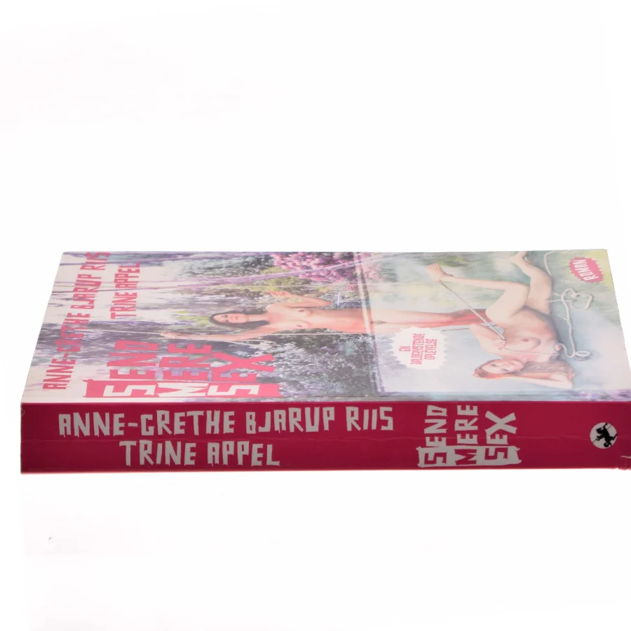 Send mere sex af Anne-Grethe Bjarup Riis (Bog)