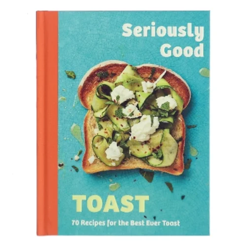 Seriously Good Toast af Emily Kydd (Bog)