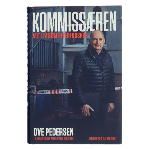 Kommissæren : mit liv som efterforsker af Ove Pedersen (f. 1954-08-22) (Bog)