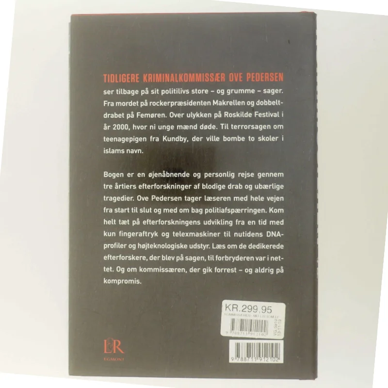 Kommissæren : mit liv som efterforsker af Ove Pedersen (f. 1954-08-22) (Bog)