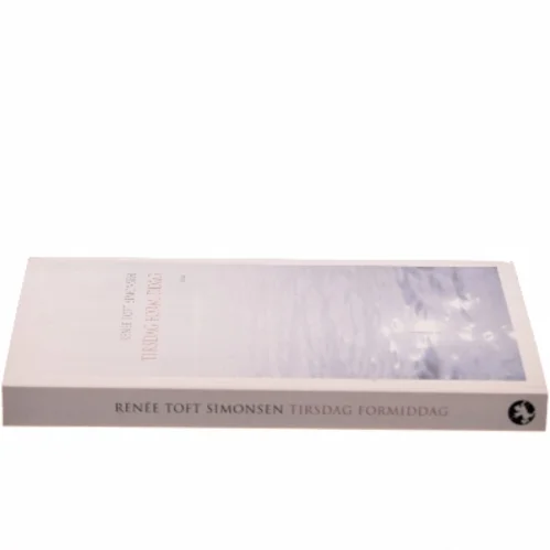 Tirsdag formiddag af Renée Toft Simonsen (Bog)