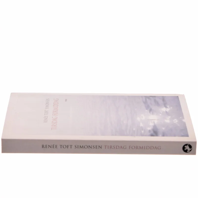 Tirsdag formiddag af Renée Toft Simonsen (Bog)