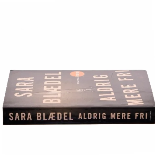Aldrig mere fri af Sara Blædel (Bog)