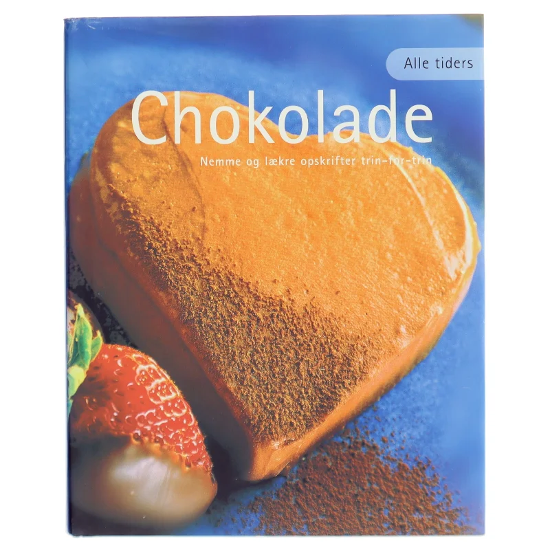 Alle tiders chokolade (Bog)