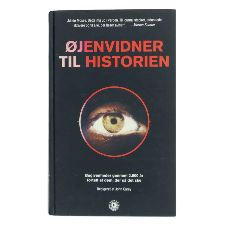 Øjenvidner til historien af John Carey (Bog)