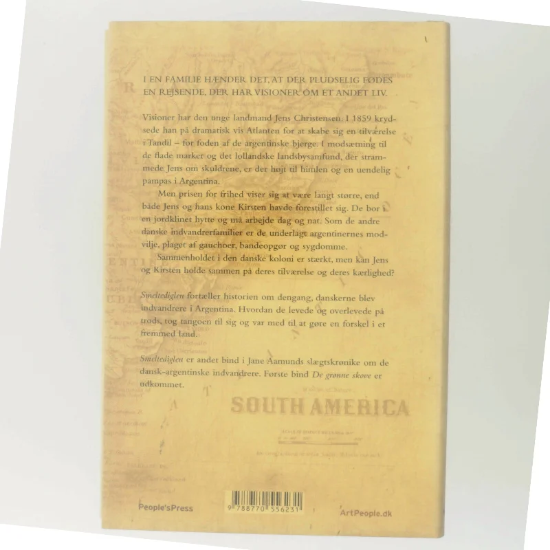 Smeltediglen : andet bind i slægtskrøniken om de dansk-argentinske indvandrere : roman af Jane Aamund (Bog)