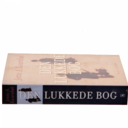 Den lukkede bog : roman af Jette A. Kaarsbøl (Bog)