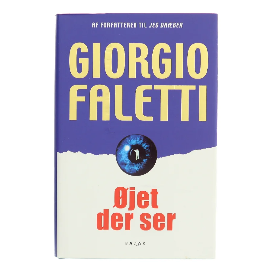 Øjet, der ser af Giorgio Faletti (Bog)