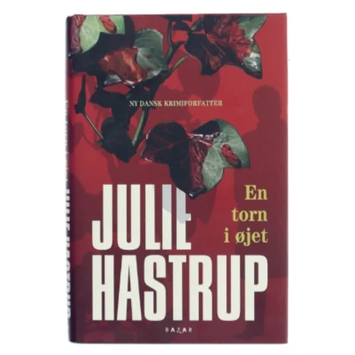 En torn i øjet af Julie Hastrup (Bog)
