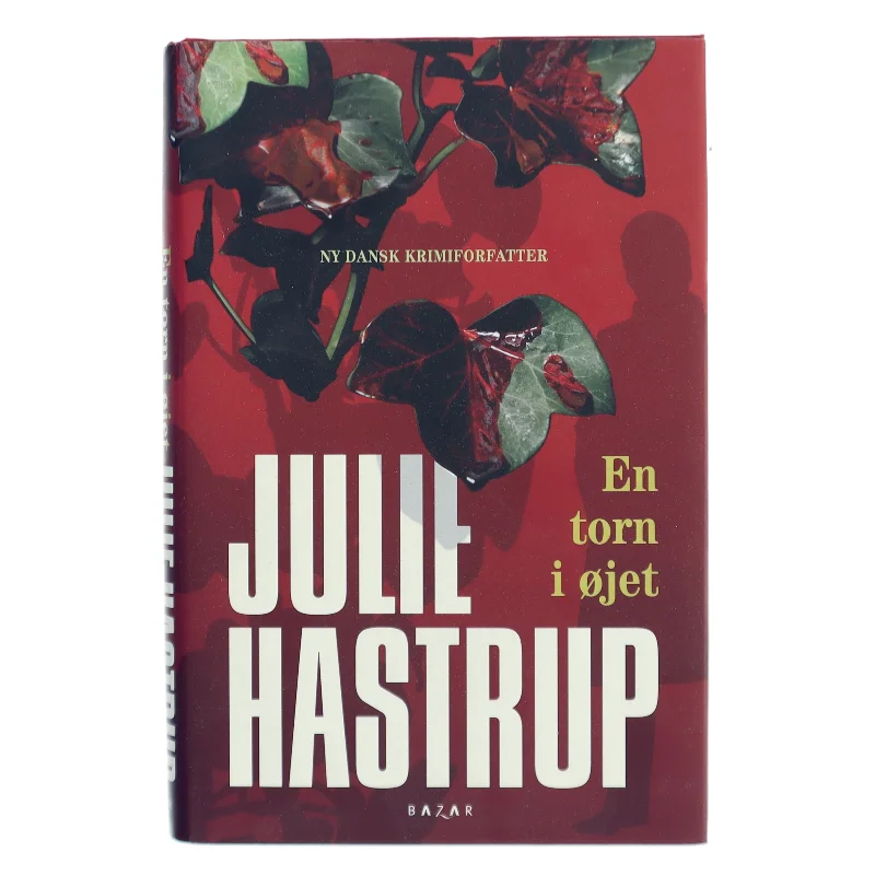 En torn i øjet af Julie Hastrup (Bog)