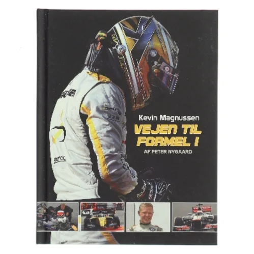 Kevin Magnussen - vejen til formel 1 af Peter Nygaard (f. 1962) (Bog)