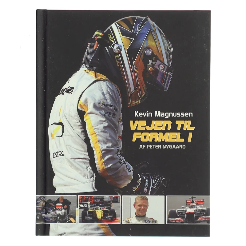 Kevin Magnussen - vejen til formel 1 af Peter Nygaard (f. 1962) (Bog)