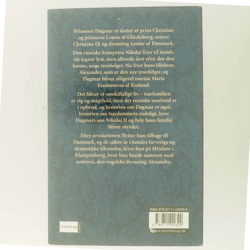 Dagmar : prinsesse af Danmark : kejserinde af Rusland af E. E. P. Tisdall (Bog)