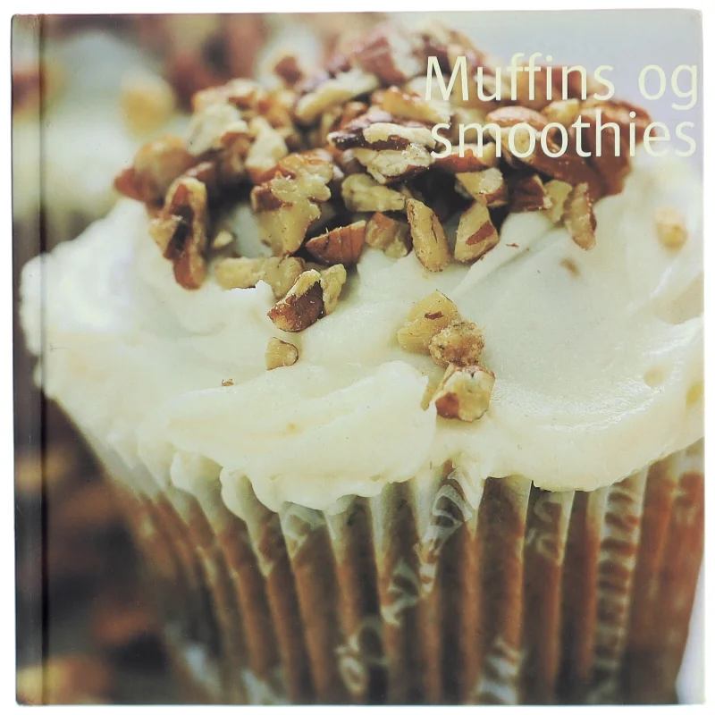 Muffins og smoothies af Cheryl Lindblad (Bog)