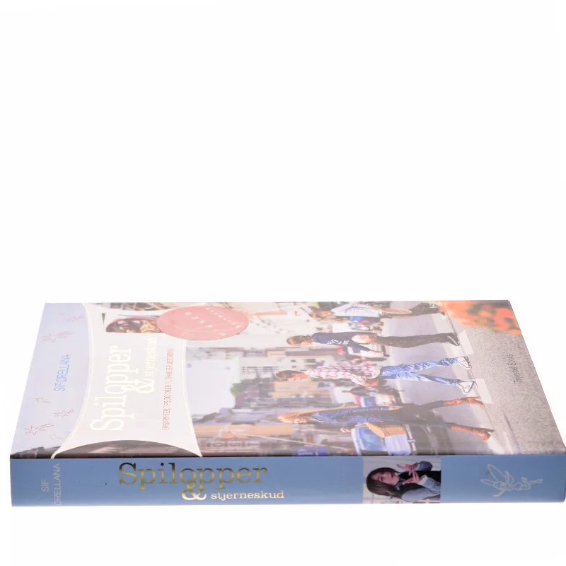 Spilopper & stjerneskud af Sif Orellana (Bog)