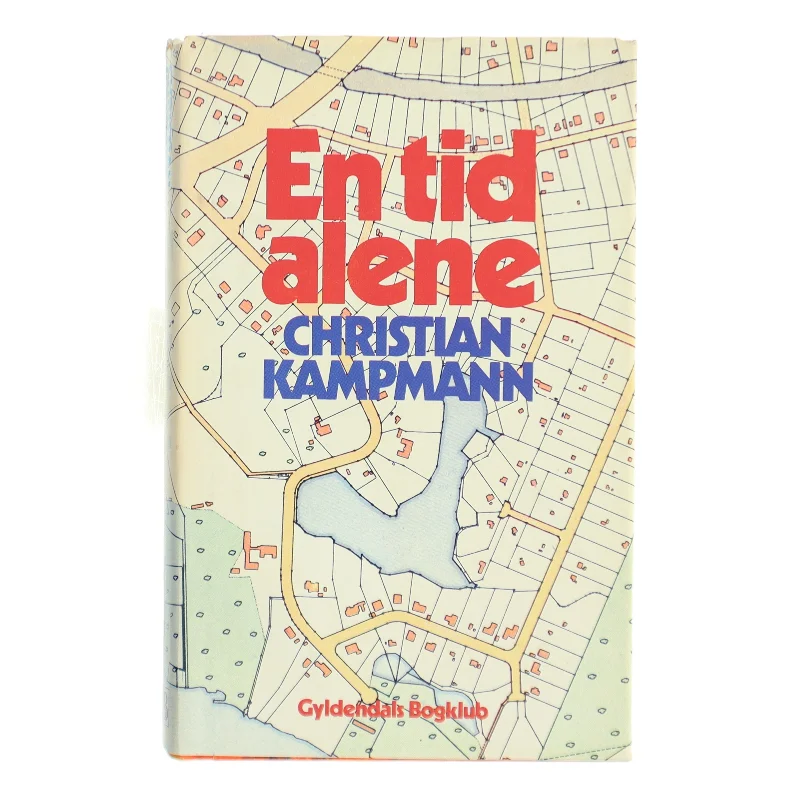 En tid alene af Christian Kampmann (Bog)