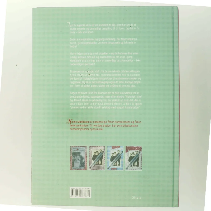 Nyt liv i gamle klude af Hanne Matthiesen (f. 1960-08-02) (Bog)